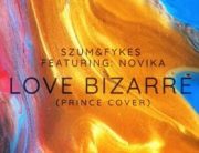 Szum & Fykes feat. Novika "Love Bizzare" (Prince cover)